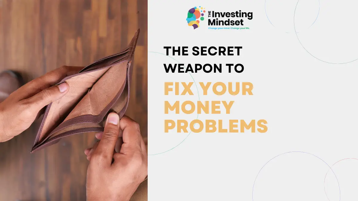 You are currently viewing The Secret Weapon To Overcome Money Problems