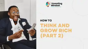 Read more about the article Think and Grow Rich 02: The 7 Steps To Transforming Desire To Riches