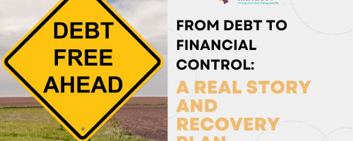 From Debt to Financial Control: A Real Story and Recovery Plan