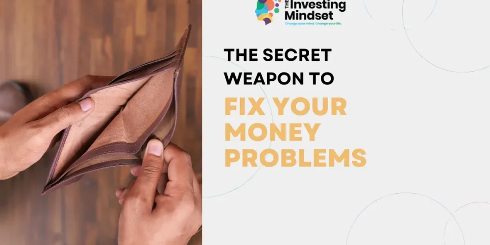 fix your money problems theinvestingmindset.com