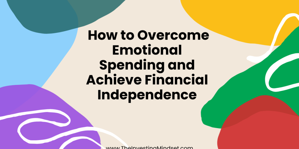 emotional spending investingmindset.com