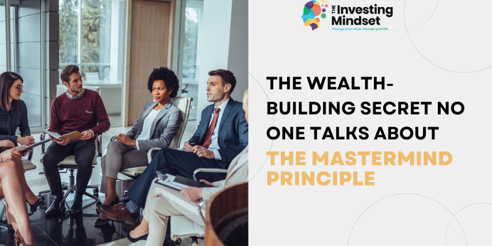 Mastermind principle theinvestingmindset.com